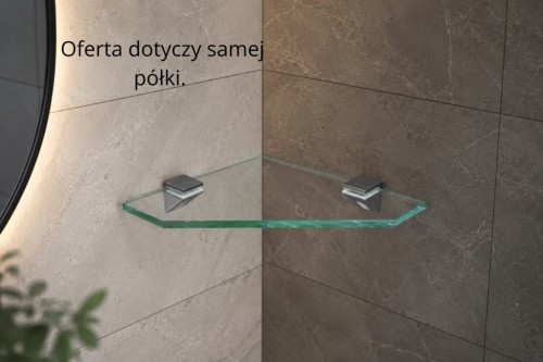 Półka szklana narożna pod prysznic 30x30 8mm bezbarwna BEZ UCHWYTÓW